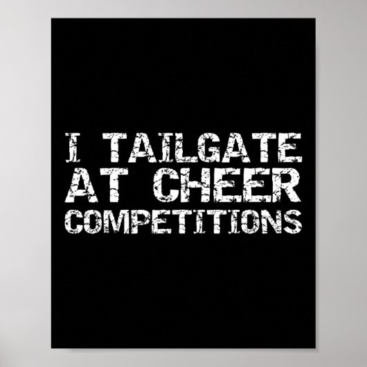 Cheer Comp Ouders Uitrusting Ik Tailgate Bij Cheer Poster (Voorkant)