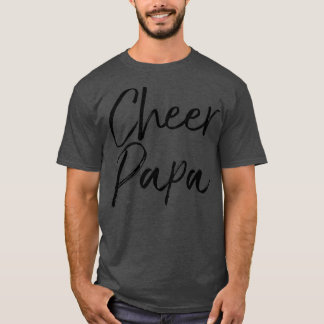 Cheer Papa Cheerlead Quote T-shirt