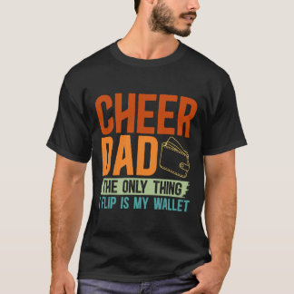Cheer Papa Het Enige Wat Ik Omkeer Is Mijn Portemo T-shirt
