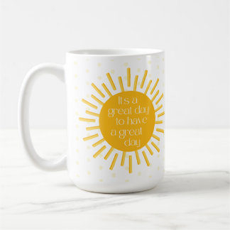 Cheerful Great Day Morning Sun Coffee Mok