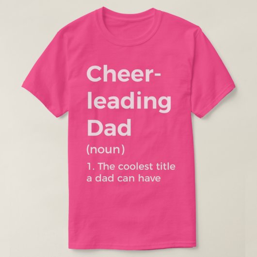 Cheerlead Dad Definition T-shirt (Design voorkant)