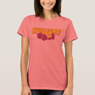 Cheerleader! T-shirt