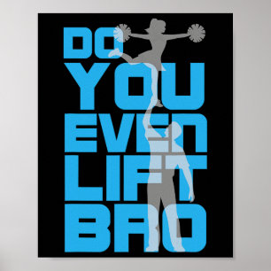 Cheerleader Til je zelfs bro Funny Cheerleadin Poster