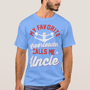 CheerleadMijn favoriete Cheerleader noemt me oom T-shirt