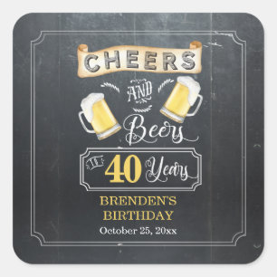 Cheers and Beers tot 40 jaar geboortedag  Vierkante Sticker