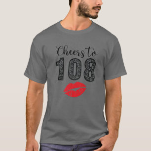 Cheers tot 108 jaar brengen een gelukkige dag op d t-shirt