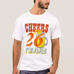Cheers tot 26 jaar vrolijk eten t-shirt