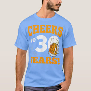 Cheers tot 30 jaar Drink biefstuk T-shirt