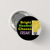 Cheese Freak! Ronde Button 3,2 Cm (Voorkant /achterkant)