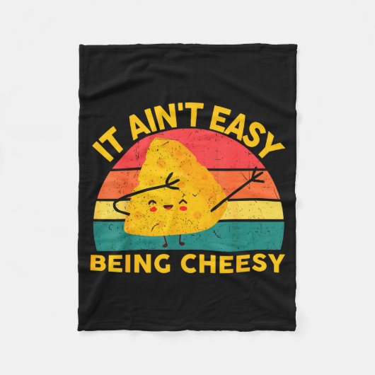 Cheese It Aint Easy Being Cheesy Funny Graphic Kid Fleece Deken (Voorkant)
