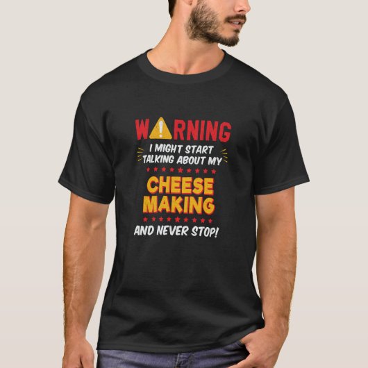 Cheese Maker Cheesemaker Joke Graphic T-shirt (Voorkant)