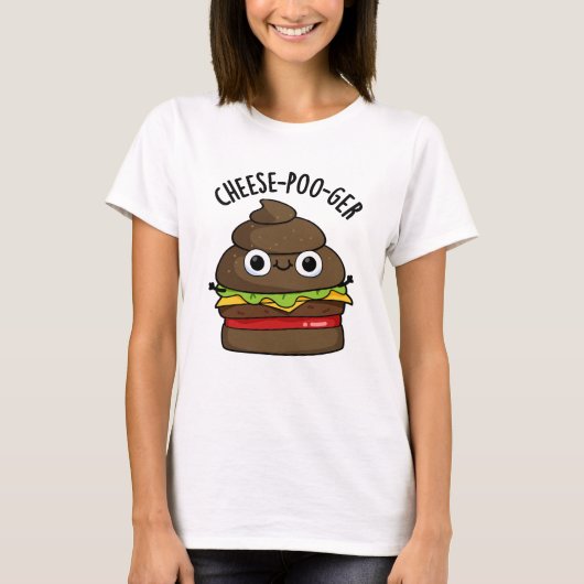 Cheese-poo-ger Funny Poop Pun T-shirt (Voorkant)