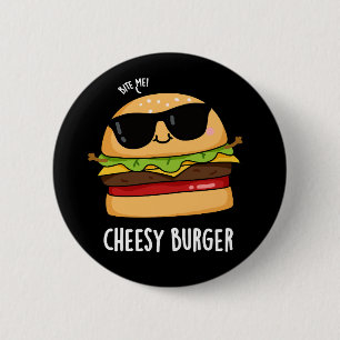 Cheesy Burger Funny Food Puns Donker BG Ronde Button 5,7 Cm
