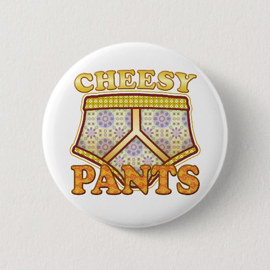 Cheesy Pants Ronde Button 5,7 Cm (Voorkant)