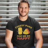 Cheesy Puns Mac Zo blij T-shirt
