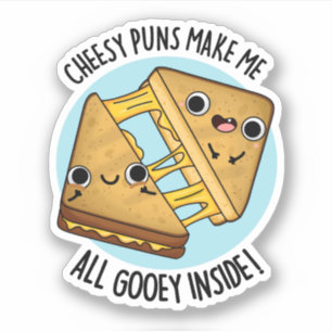 Cheesy puns maken me allemaal gooey in eten woords sticker