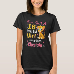 Cheetah is gewoon een meisje dat van de 18e verjaa t-shirt
