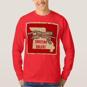 CHEETAH REGELS! T-SHIRT