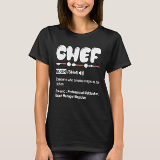Chef Definition T Shirt - Funny Cooking Gift Chef