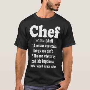 Chef-kok Definitie Kookt Dingen U Canu2019t T-shirt