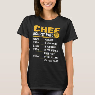 Chef-per-uur tarief Culinair Eten Restaurant Koken T-shirt