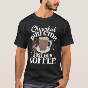 Cheful Director voegt alleen koffie-muziek markere T-shirt