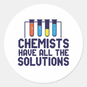 Chemici hebben alle oplossing Funny Science Puns Ronde Sticker