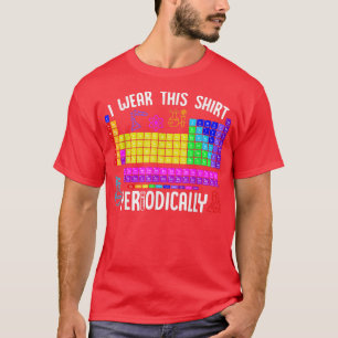Chemie I Draag dit Shirt periodiek Science L
