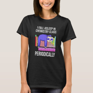 Chemie Periodiek Systeem Pun Slowaard Slapend In C T-shirt