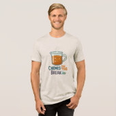 Chemis-Tea Break - Grappige Wetenschap & Koffie ve Tri-Blend Shirt (Voorkant volledig)