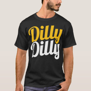 Chemise de Dilly Dilly - T-shirts de Dilly Dilly
