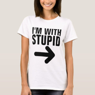 CHEMISE T-SHIRT JE SUIS AVEC UN IDIOT