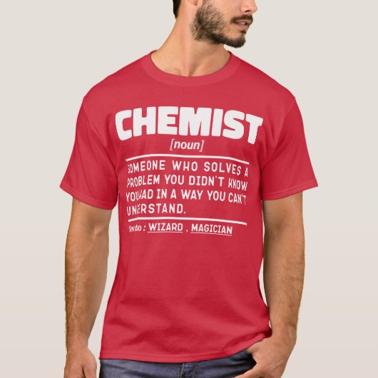 Chemist Noun Science Lover Lab Technician Grappig T-shirt (Voorkant)