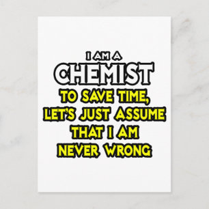 Chemist...veronderstel dat ik nooit verkeerd ben briefkaart