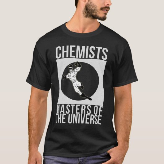 "Chemisten: Masters of the Universe" makeover T-shirt (Voorkant)