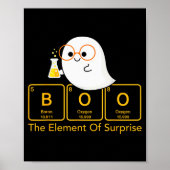 Chemistry Boo The Element Of Surprise Cute Chemist Poster (Voorkant)
