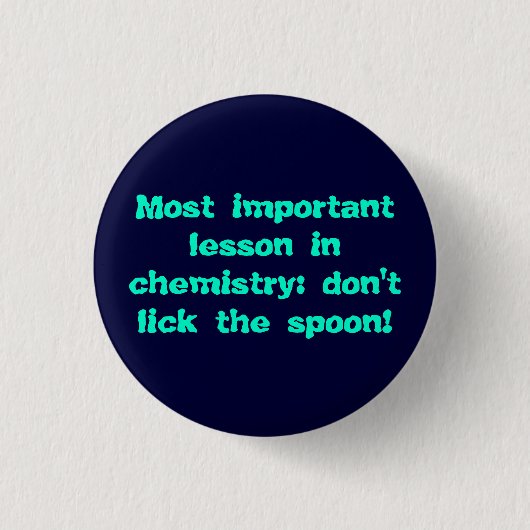 Chemistry: don't lick the spoon! ronde button 3,2 cm (Voorkant)