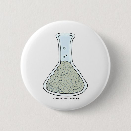 Chemistry Hurts My Brain Ronde Button 5,7 Cm (Voorkant)