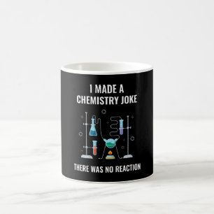 Chemistry Joke No Reaction Chemistry Koffiemok