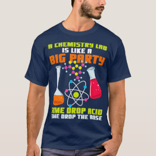 Chemistry jokes shirt voor labwerker