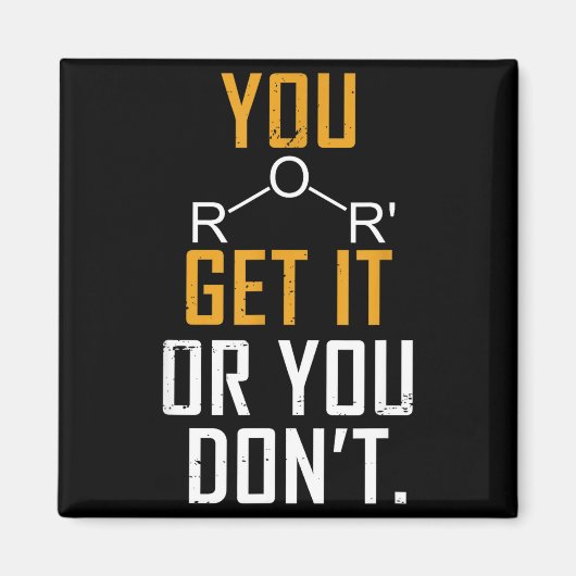 Chemistry Pun - Ether Get It Or You Don't - Funny  Magneet (Voorkant)