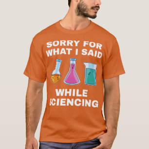 Chemistry Science Chemist Funny Lab Nerd T-shirt