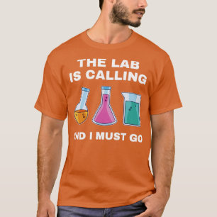 Chemistry Science Chemist Funny Lab noemt T-shirt
