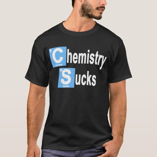 Chemistry Sucks T-shirt (Voorkant)