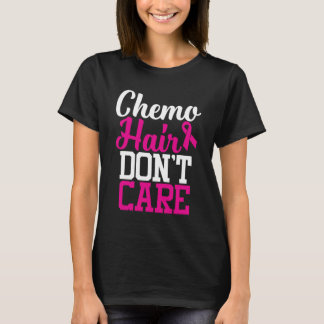 Chemo Hair geeft er niet om | Citaat borstkanker T-shirt