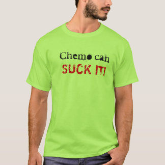 Chemo kan het bezoedelen. t-shirt