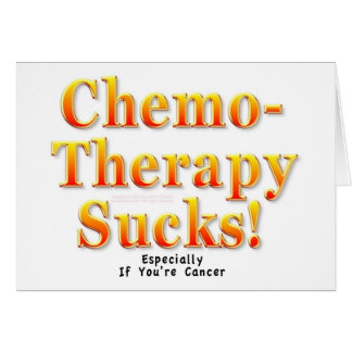 Chemotherapie Sucks!