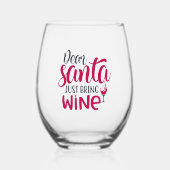 Cher Père Noël Apportez Juste Du Vin Verre Stemles (Recto)