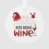 Cher Père Noël, Apportez Juste L'Ornement Du Vin (devant)