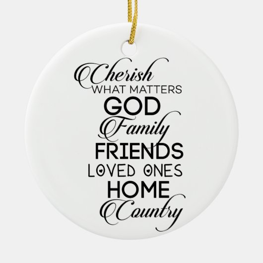 Cherish What Matters Keramisch Ornament (Voorkant)